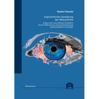 Ergonomische Gestaltung der Webauftritte, Taschenbuch von Ryoko Fukuda, Utzverlag GmbH, 978-3-8316-8616-2