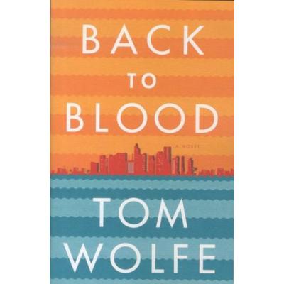 Wolfe, T: Back to Blood, Taschenbuch von Tom Wolfe, Hachette Book Group USA