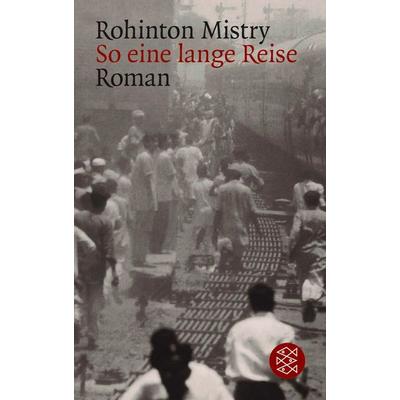 So eine lange Reise, Taschenbuch von Rohinton Mistry, Fischer Taschenbuch Verlag, 978-3-596-14006-0