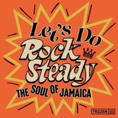 Lets Do Rock Steady(The Soul of Jamaica) - Various, Vinyl