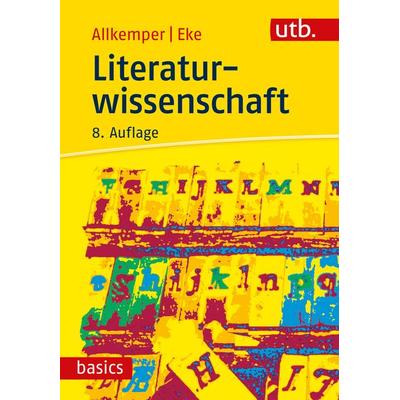 Literaturwissenschaft, Taschenbuch von Alo Allkemper,Norbert O. Eke, Utb GmbH, 978-3-8252-6357-7