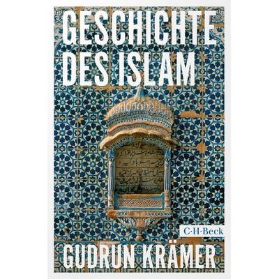 Geschichte des Islam, Taschenbuch von Gudrun Krämer, C.H. Beck, 978-3-406-81353-5