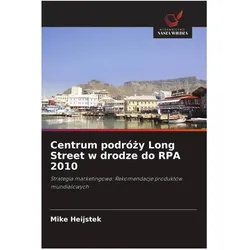 Centrum podrózy Long Street w drodze do RPA 2010, Ratgeber von Mike Heijstek