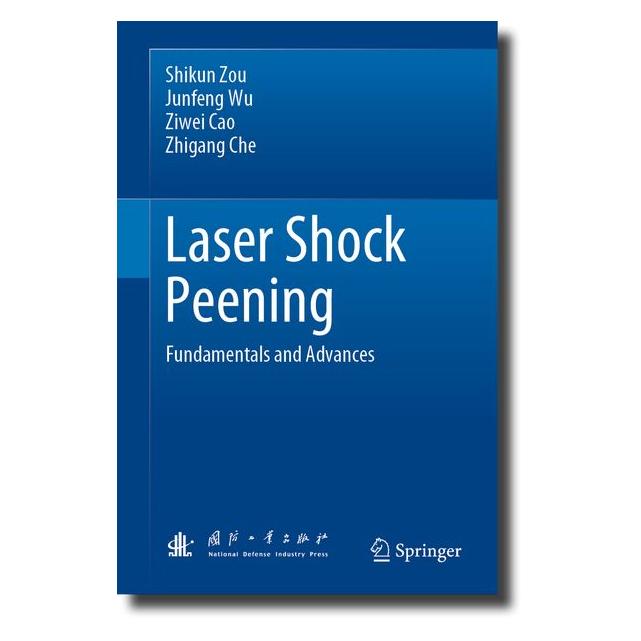 Springer Laser Shock Peening (Englisch, Hardcover, Junfeng Wu, Shikun Zou, Zhigang Che, Ziwei Cao) (71877365)