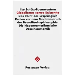 Globalismus contra Existentia, Fachbücher von Ilse Schütz-Buenaventura
