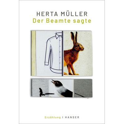 Der Beamte sagte, Gebundene Ausgabe von Herta Müller, Carl Hanser, 978-3-446-27082-4