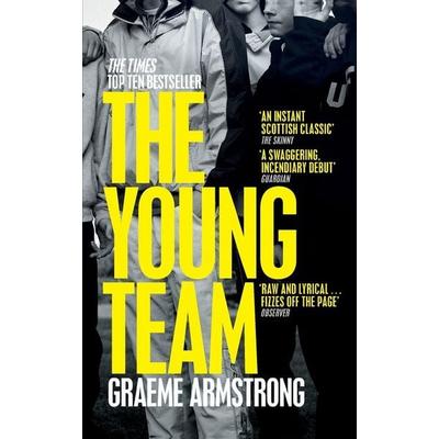 The Young Team, Taschenbuch von Graeme Armstrong, Macmillan Publishers International, 978-1-5290-1736-6