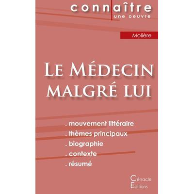 Fiche de lecture Le Médecin malgré lui de Molière (Analyse littéraire de référence et résumé complet), Taschenbuch von Molière, Les éditions du