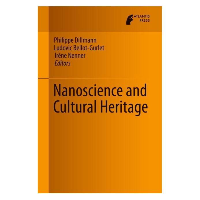 Atlantis Press Nanoscience and Cultural Heritage (Englisch, Hardcover, Bellot-Gurlet, Irène, Ludovic, Nenner, Philippe Dillmann) (71871197)