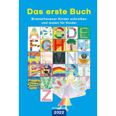 Das erste Buch 2022, Gebundene Ausgabe von , Carl Ed. Schünemann, 978-3-7961-1171-6