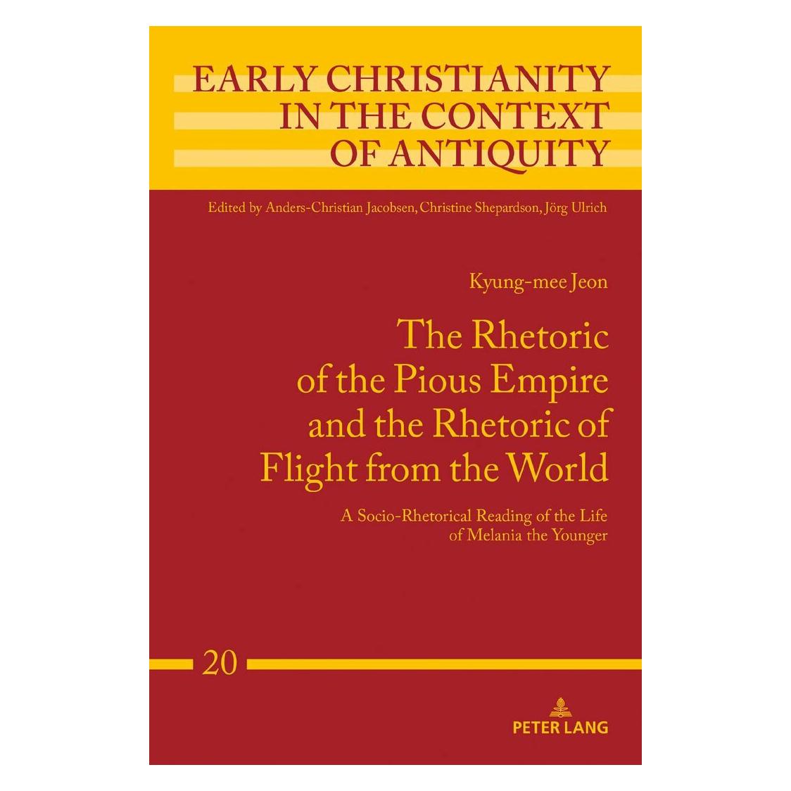 Peter Lang The Rhetoric of the Pious Empire and the Rhetoric of Flight from the World (Englisch, Hardcover, Kyung-mee Jeon) (33499267)