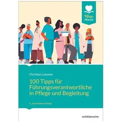100 Tipps für Führungsverantwortliche in Pflege und Begleitung, Fachbücher