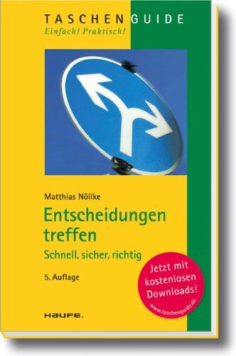 Matthias Nöllke - Entscheidungen treffen: Schnell, sicher, richtig - Preis vom 30.09.2026 09:01:18 h