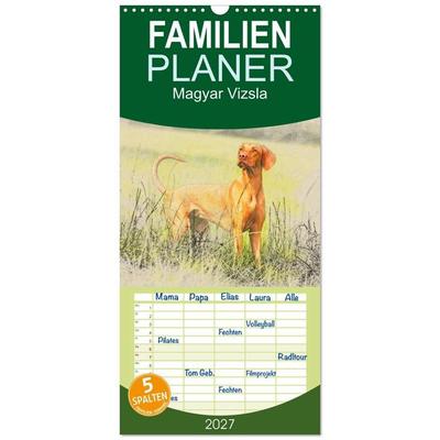 Familienplaner 2027 - Magyar Vizsla 2027 mit 5 Spalten (Wandkalender, 21 x 45 cm) CALVENDO