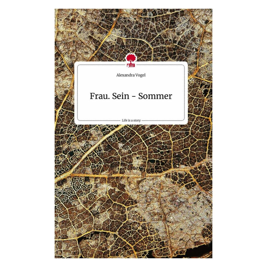Bod Vogel:Frau. Sein - Sommer. Life is a St (Deutsch, Hardcover, Alexandra Vogel) (9783710800818)