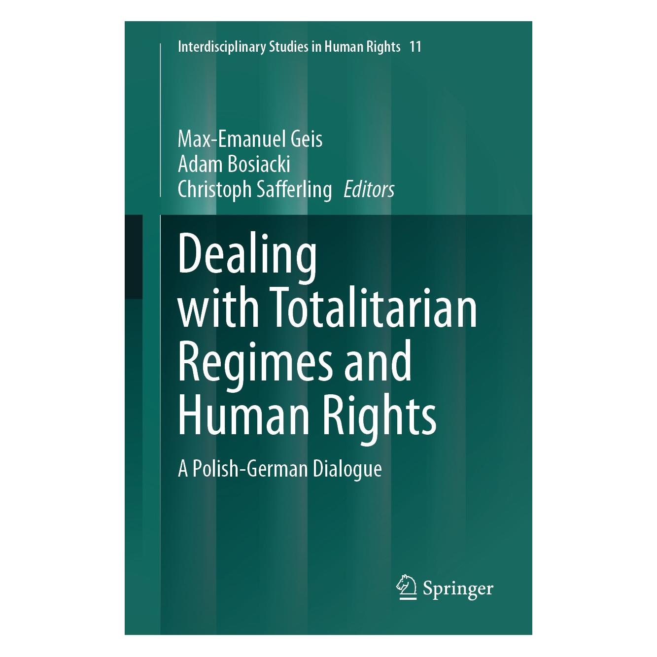 Springer Dealing with Totalitarian Regimes and Human Rights (Englisch, Hardcover, Adam Bosiacki, Christoph Safferling, Max-Emanuel Geis) (9783031573378)