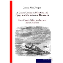 A Canoe Cruise in Palestine and Egypt and the waters of Damascus, Ratgeber von James Macgregor