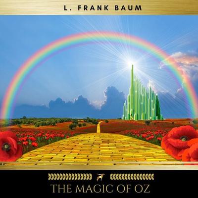 The Magic of Oz - L. Frank Baum, Audio, 9782900999462