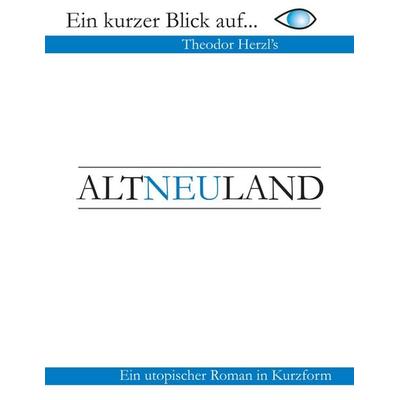 AltNeuLand, Taschenbuch von Theodor Herzl, BoD – Books on Demand, 978-3-7583-1284-7