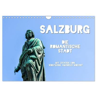 Salzburg, die romantische Stadt mit Zitaten von Wolfgang Amadeus Mozart (Wandkalender 2027 DIN A4 quer), CALVENDO Monatskalender