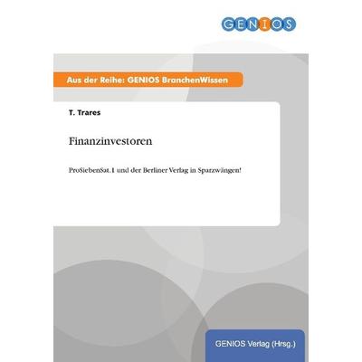 Finanzinvestoren, Taschenbuch von T. Trares, GRIN, 978-3-7379-5106-7