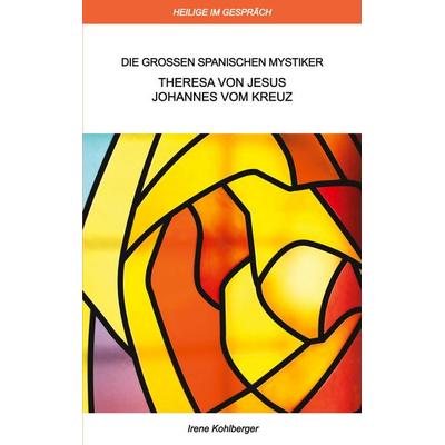 Heilige im Gespräch, Taschenbuch von Irene Kohlberger, BoD – Books on Demand, 978-3-7528-7647-5