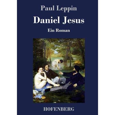 Daniel Jesus, Gebundene Ausgabe von Paul Leppin, Hofenberg, 978-3-7437-1126-6