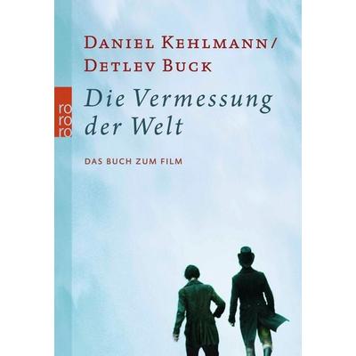 Die Vermessung der Welt, Taschenbuch von Daniel Kehlmann,Detlev Buck, Rowohlt Taschenbuch, 978-3-499-25327-0