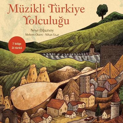 Müzikli Türkiye Yolculuğu - Meltem Ökten, Audio, 9786256161214