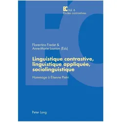 Linguistique contrastive, linguistique appliquée, sociolinguistique, Fachbücher von Anne-Marie Laurian, Florentina Fredet