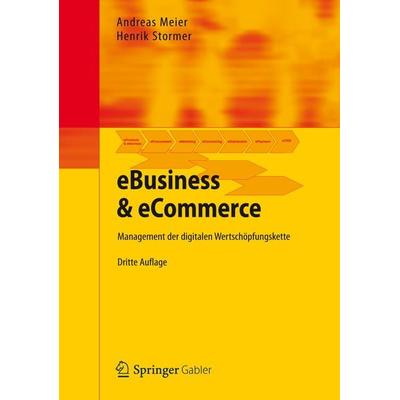 EBusiness & eCommerce, Taschenbuch von Andreas Meier,Henrik Stormer, Springer Berlin