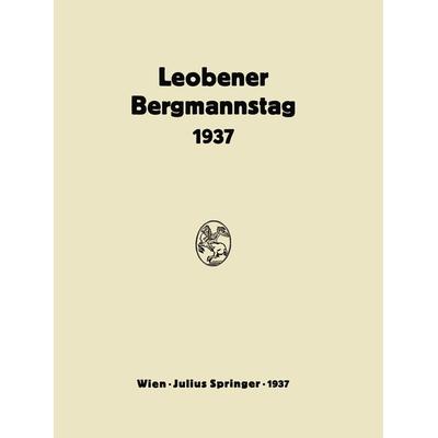 Bericht Über den Leobener Bergmannstag, Taschenbuch von NA Bierbrauer,NA Perz, Springer Wien, 978-3-7091-9559-8