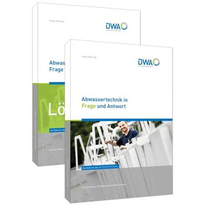 Abwassertechnik in Frage und Antwort, Gebundene Ausgabe von Hartmut Böing,Jörg Moosburger,Holger Saathoff, Deutsche Vereinigung für Wasserwirtschaft,