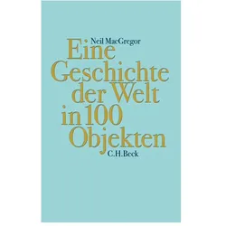 Eine der Welt in 100 Objekten, Sachbücher von Neil MacGregor