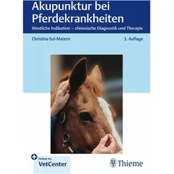Akupunktur bei Pferdekrankheiten, Ratgeber von Christina Eul-Matern