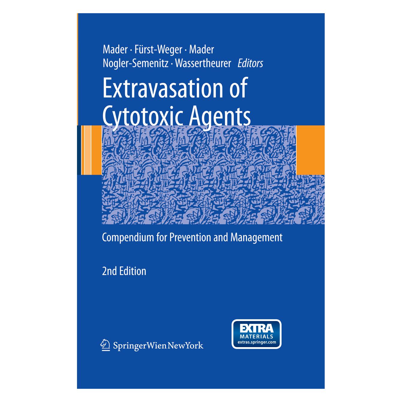 Springer Extravasation of Cytotoxic Agents (Englisch, Softcover, Elisabeth Nogler-Semenitz, Ines Mader, Patrizia R. Fürst-Weger, Robert M. Mader, Sabine Wassertheurer) (8692792)