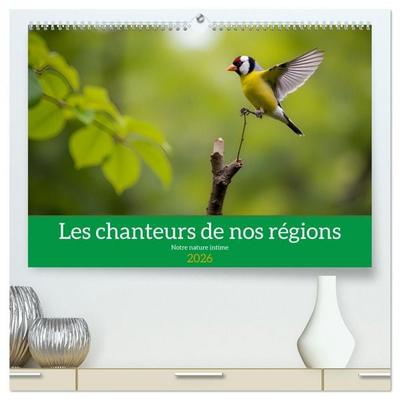 Les chanteurs de nos régions - Notre nature intime (Calendrier mural 2026 DIN A2 vertical) calendrier de bureau