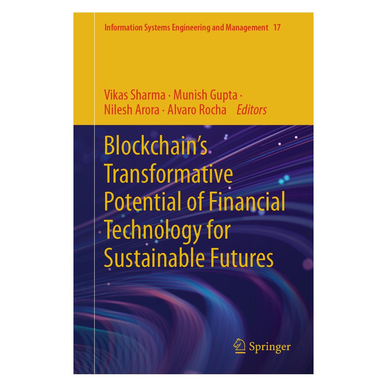 Springer Blockchain's Transformative Potential of Financial Technology for Sustainable Futures (Englisch, Hardcover, Alvaro Rocha, Munish Gupta, Nilesh Arora, Vikas Sharma) (9783031702181)