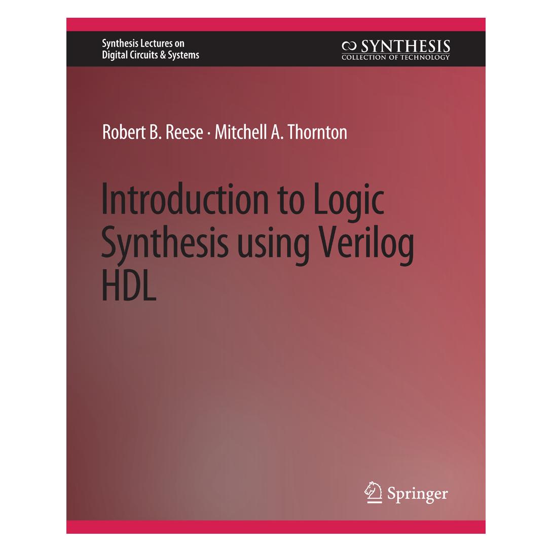 Springer Introduction to Logic Synthesis using Verilog HDL (Englisch, Softcover, Mitchell A. Thornton, Robert B. Reese) (56862308)