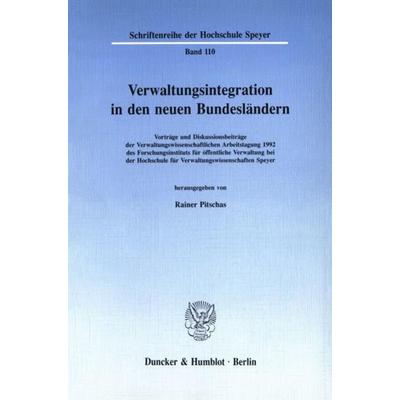 Verwaltungsintegration in den neuen Bundesländern., Taschenbuch von , Duncker & Humblot, 978-3-428-07729-8
