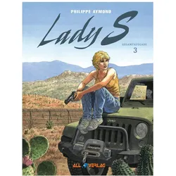 Lady S. Gesamtausgabe 3, Belletristik von Jean Van Hamme, Philippe Aymond