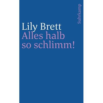 Alles halb so schlimm!, Taschenbuch von Lily Brett, Suhrkamp, 978-3-518-45593-7