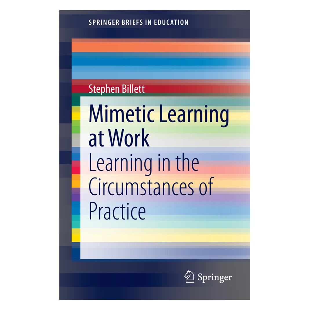 Springer Mimetic Learning at Work (Englisch, Softcover, Stephen Billett) (55557031)