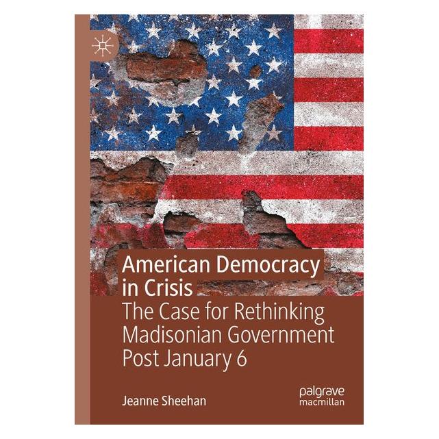 Springer American Democracy in Crisis (Englisch, Softcover, Jeanne Sheehan) (69153860)