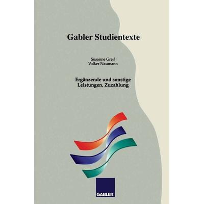 Ergänzende und sonstige Leistungen, Zuzahlung, Taschenbuch von Susanne Greif,Volker Naumann, Betriebswirtschaftlicher Verlag Gabler, 978-3-409-00964-5