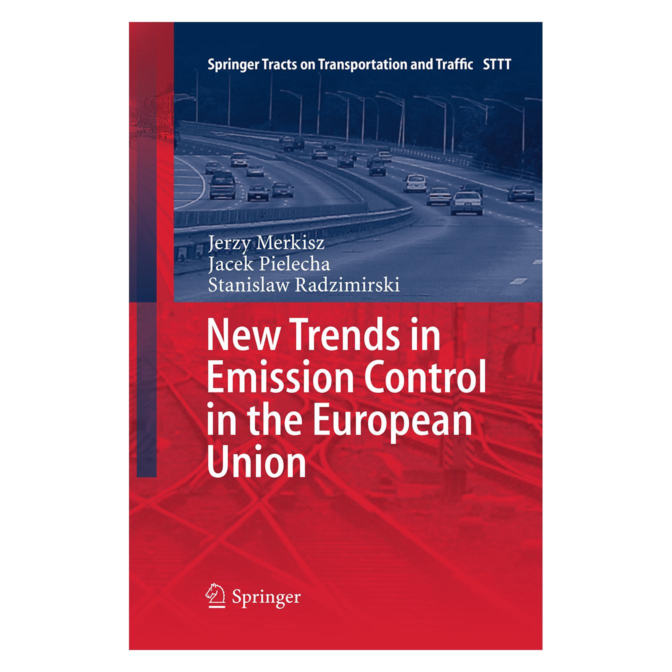 Springer New Trends in Emission Control in the European Union (Englisch, Softcover, Jacek Pielecha, Jerzy Merkisz, Stanislaw Radzimirski) (55839905)