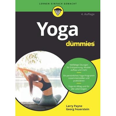 Yoga für Dummies, Taschenbuch von Larry Payne,Georg Feuerstein, Wiley-VCH, 978-3-527-71707-1