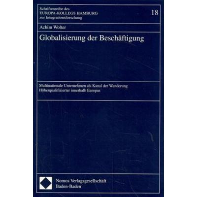 Globalisierung der Beschäftigung, Taschenbuch von Achim Wolter, Nomos, 978-3-7890-5111-1
