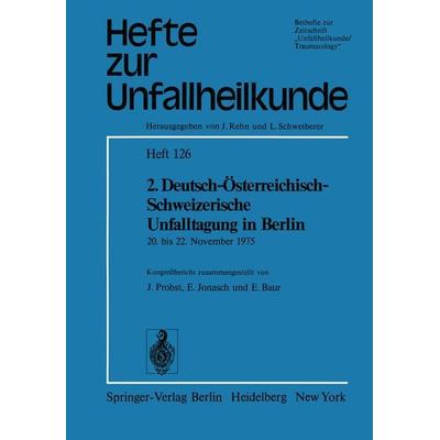 2. Deutsch-Österreichisch-Schweizerische Unfalltagung in Berlin, Taschenbuch von , Springer Berlin, 978-3-540-07892-0