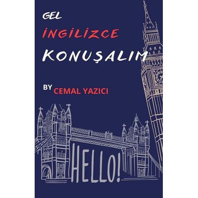 Gel ¿ngilizce Konu¿al¿m, Taschenbuch von Cemal Yaz¿C¿, Cemal yaz¿c¿